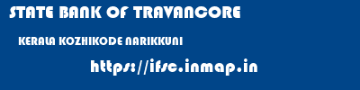STATE BANK OF TRAVANCORE  KERALA KOZHIKODE NARIKKUNI   ifsc code